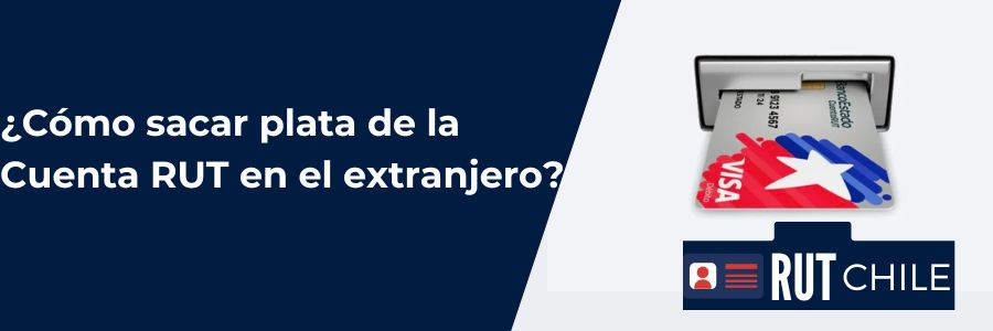 Cuenta RUT en el extranjero